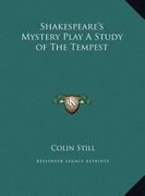 shakespeare's mystery play a study of the tempest (en Inglés)