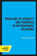 Problems of Stability and Progress in International Relations (en Inglés)
