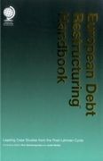 European Debt Restructuring Handbook: Leading Case Studies from the Post-Lehman Cycle