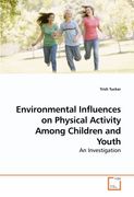 environmental influences on physical activity among children and youth