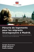 Pénurie de logements pour les migrants nicaraguayens à Madrid. (in French)