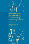 Environmental Biomonitoring: The Biotechnology Ecotoxicology Interface (Biotechnology Research) 