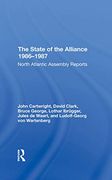 The State of the Alliance 19861987: North Atlantic Assembly Reports (en Inglés)