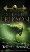 Toll the Hounds: The Malazan Book of the Fallen 8 (en Inglés)