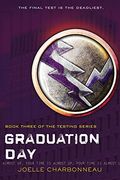 Graduation Day (The Testing)