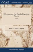 Il Decamerone. One Hundred Ingenious Novels: Written by John Boccacio, ... Now Done Into English, ... of 2; Volume 1 (en Inglés)