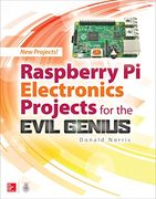 Raspberry Pi Electronics Projects for the Evil Genius (en Inglés)