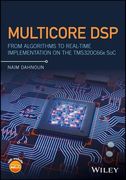 Multicore DSP: From Algorithms to Real-Time Implementation on the Tms320c66x Soc (en Inglés)