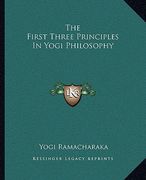 the first three principles in yogi philosophy