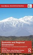 Summits & Regional Governance: The Americas in Comparative Perspective (Global Institutions) (en Inglés)