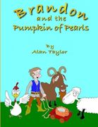 Brandon and the Pumpkin of Pearls (en Inglés)