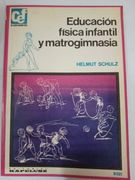 Educación fisica infantil y matroimnasia