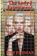 The Lady J Experiment (en Inglés)