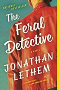 The Feral Detective: A Novel (en Inglés)