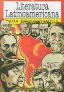 Literatura Latinoamericana Para Principiantes (in Spanish)