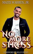 No More Stress (en Inglés)