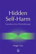 Hidden Self-Harm: Narratives from Psychotherapy (en Inglés)
