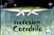 Profesion: Cocodrilo