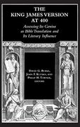 The King James Version at 400: Assessing its Genius as Bible Translation and its Literary Influence (Biblical Scholarship in North America) (en Inglés)