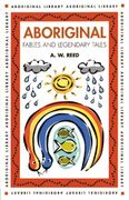 aboriginal fables and legendary tales