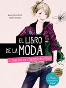 El Libro de la Moda.  Crea tus Primeros Diseños! (Ocio y Conocimientos - Manualidades)