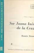 Genio y figura de Sor Juana Ines de la Cruz (in Spanish)