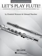 Let's Play Flute!: Piano Accompaniments for Method Books 1 and 2 (en Inglés)