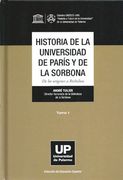 Historia de la Univ. De Paris y de la Sorbona- t. 1