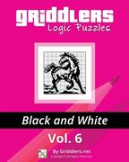 Griddlers Logic Puzzles: Black and White (en Inglés)