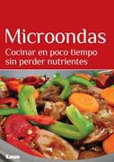 microondas cocinar en poco tiempo sin perder nutri