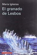 El Granado de Lesbos (Rústica Ensayo)