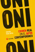 ONI. Crimen Real en el Japón Contemporáneo