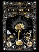 Neurocomic: A Comic About the Brain (en Inglés)