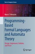 Programming-Based Formal Languages and Automata Theory: Design, Implement, Validate, and Prove (en Inglés)