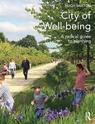 city of well-being: a guide to the science and art of settlement planning (en Inglés)