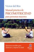 Manual Práctico de Psicomotricidad Para Personas Mayores
