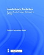 Introduction to Production: Creating Theatre Onstage, Backstage, & Offstage (en Inglés)