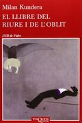 El Llibre Del Riure I De L'Oblit (Ull de Vidre) (en Catalán)
