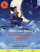 Mi Sueño más Bonito - my Most Beautiful Dream (Español - Inglés): Libro Infantil Bilingüe, con Descargable (Sefa Libros Ilustrados en dos Idiomas)
