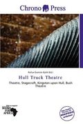 hull truck theatre (en Inglés)