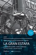 La Gran Estafa: Cómo Opera el Lucro en la Educación Superior