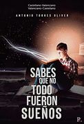 Sabes que no Todo Fueron Sueños