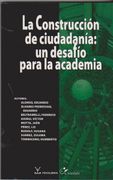 Construcción de ciudadania: Un desafio para la academia