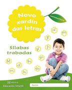 Novo Xardín Das Letras. Sílabas Trabadas: Lectoescritura Pauta (en Gallego)