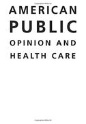 american public opinion and health care