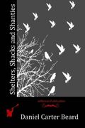 Shelters, Shacks and Shanties (en Inglés)