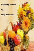 Rhyming Poems: Poems for Children / Teenagers (en Inglés)