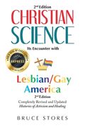 Christian Science: Its Encounter With Lesbian/Gay America...2nd Edition (en Inglés)