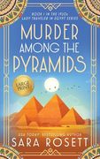 Murder Among the Pyramids (1920S Lady Traveler in Egypt)