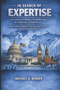 In Search of Expertise. Government-to-Business Transitions and the Architecture of Global Power: How Countries Regulate Their Revolving Doors and What Actually Works (en Inglés)